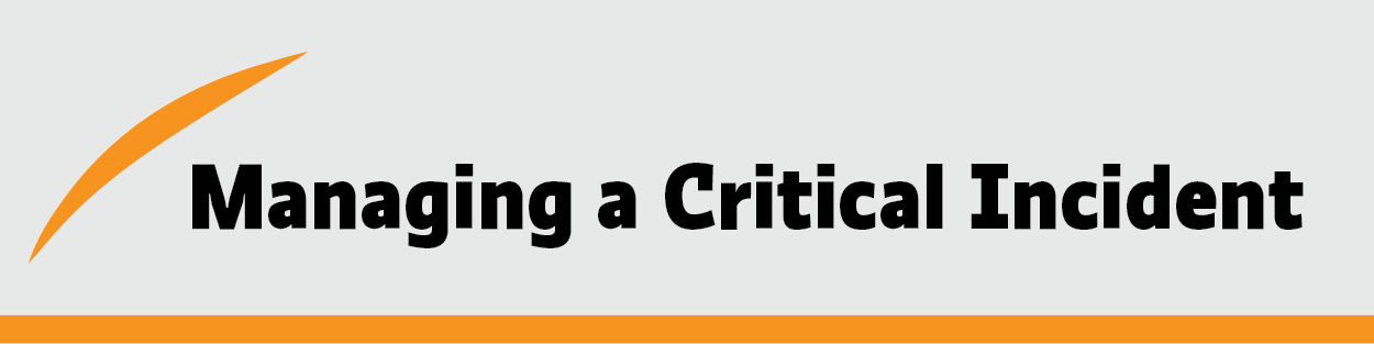 Managing a Critical Incident [section header]